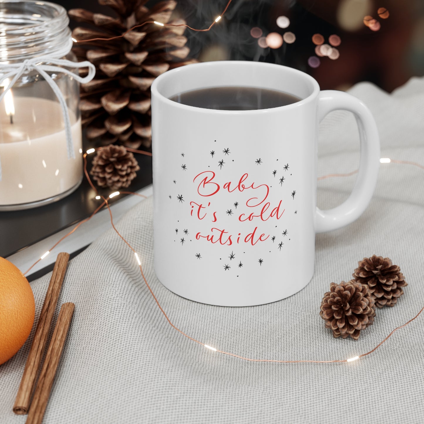 Baby It’s Cold Outside 11oz Ceramic Mug