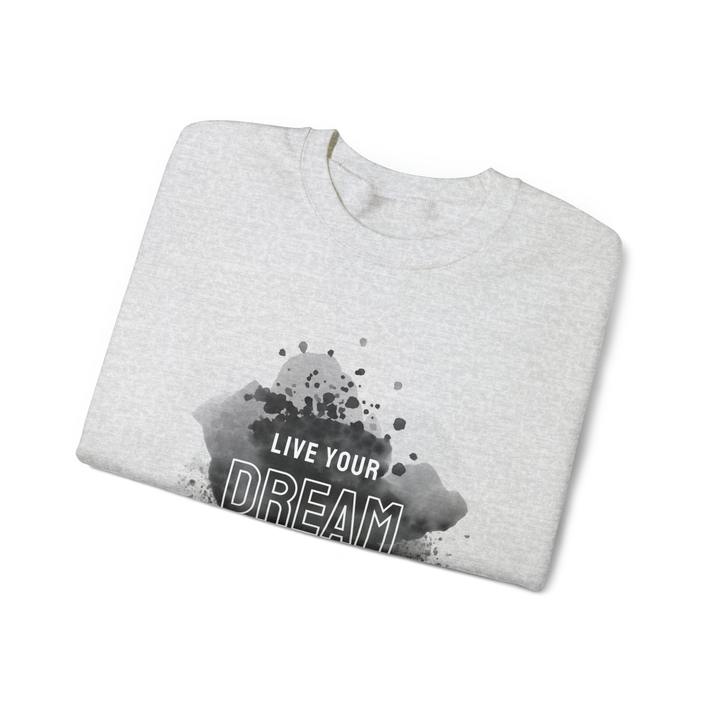 Live Your Dream | Live Your Purpose Unisex Crewneck Sweatshirt