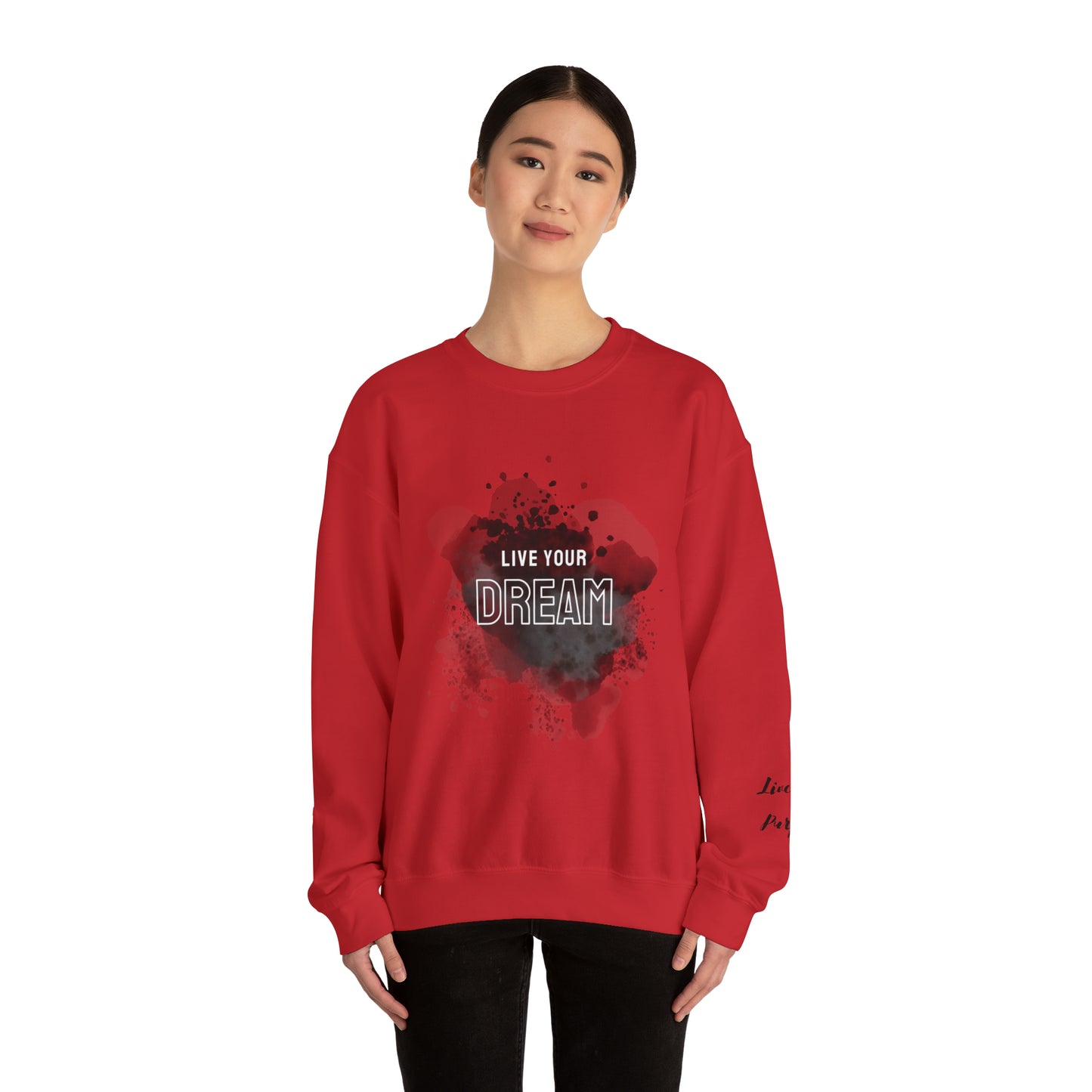 Live Your Dream | Live Your Purpose Unisex Crewneck Sweatshirt