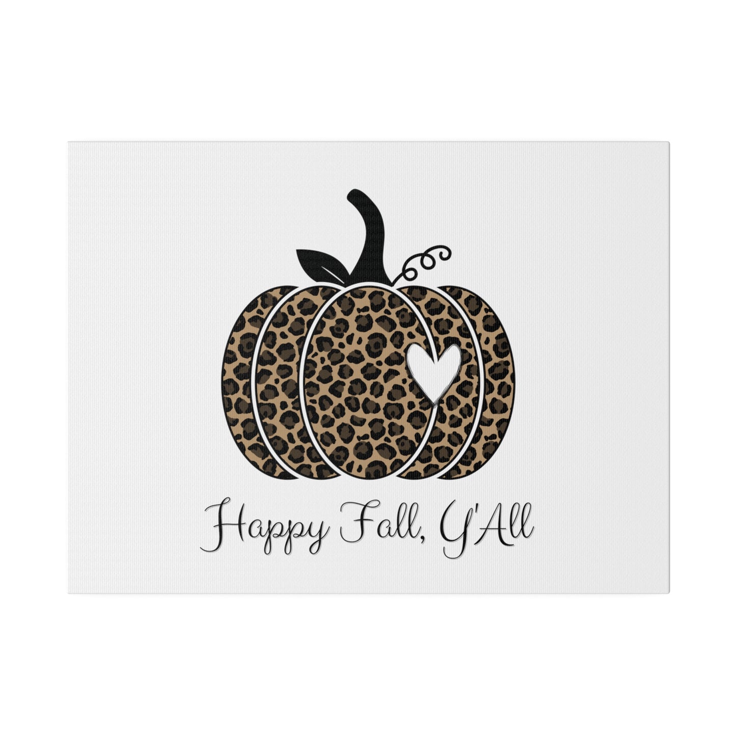 Happy Fall Y’all Canvas Print