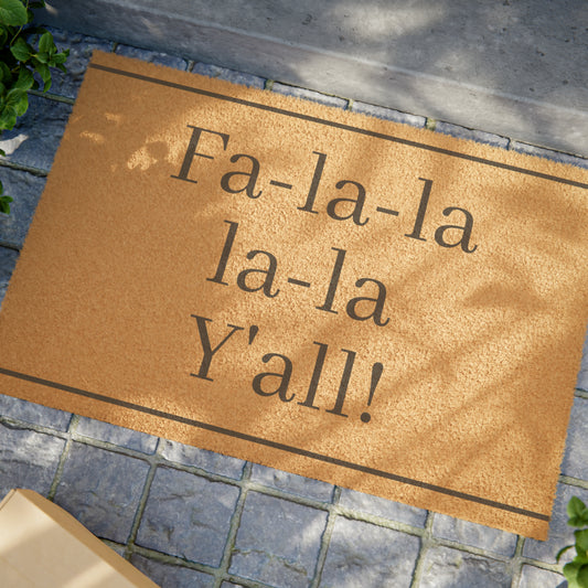 Fa-la-la-la-la Y’all! Christmas Doormat