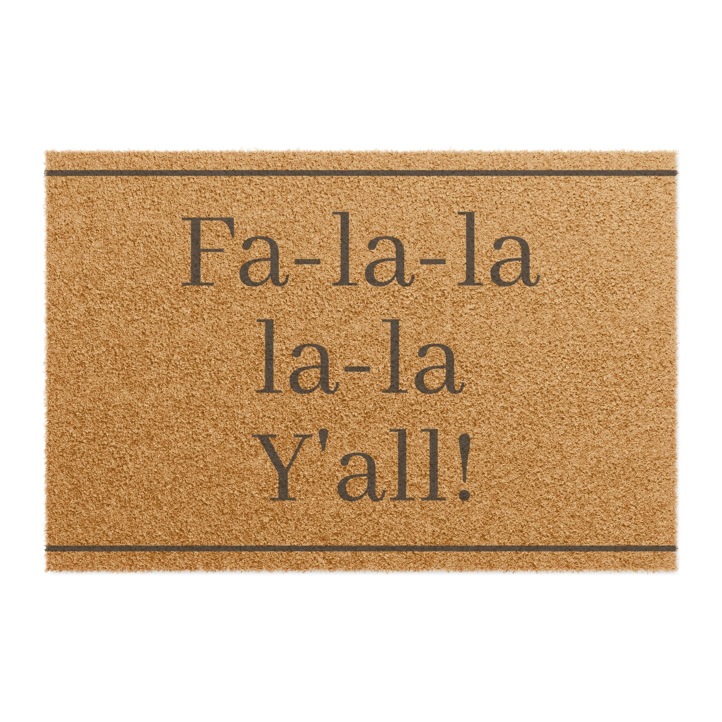 Fa-la-la-la-la Y’all! Christmas Doormat