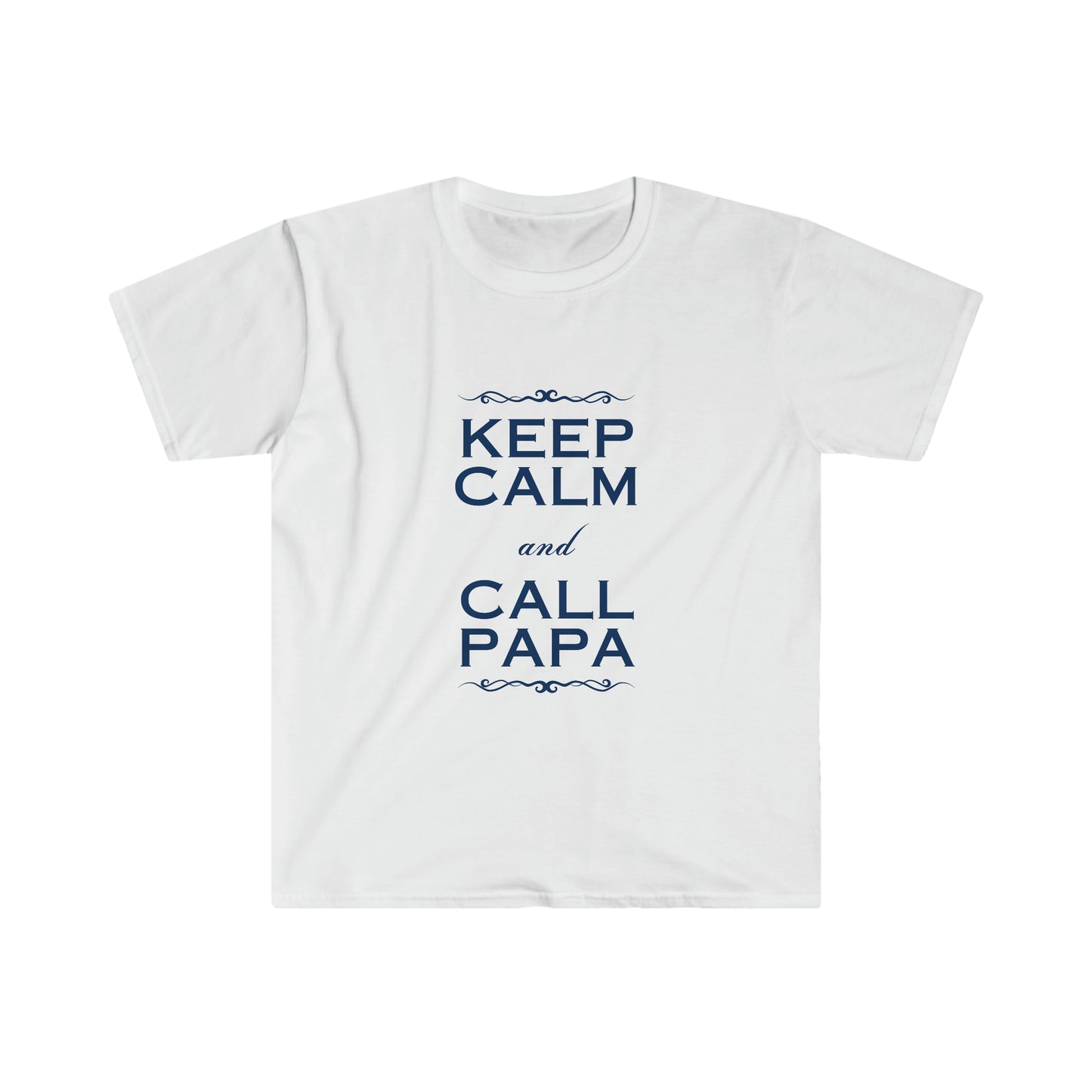 Keep Calm & Call Papa Softstyle T-Shirt