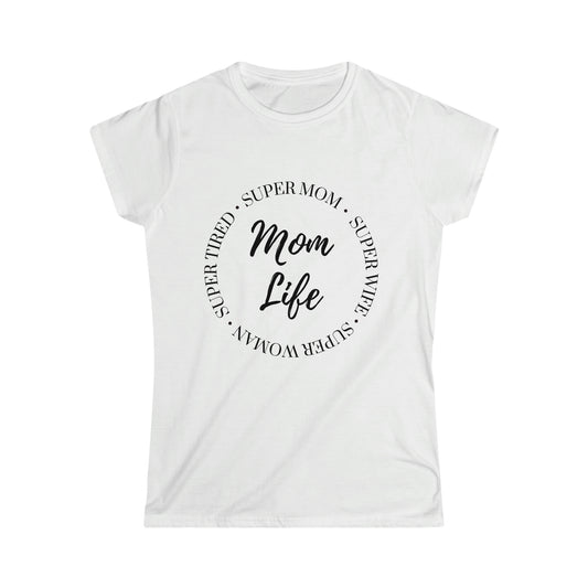 Women's Softstyle Tee Super Mom Life