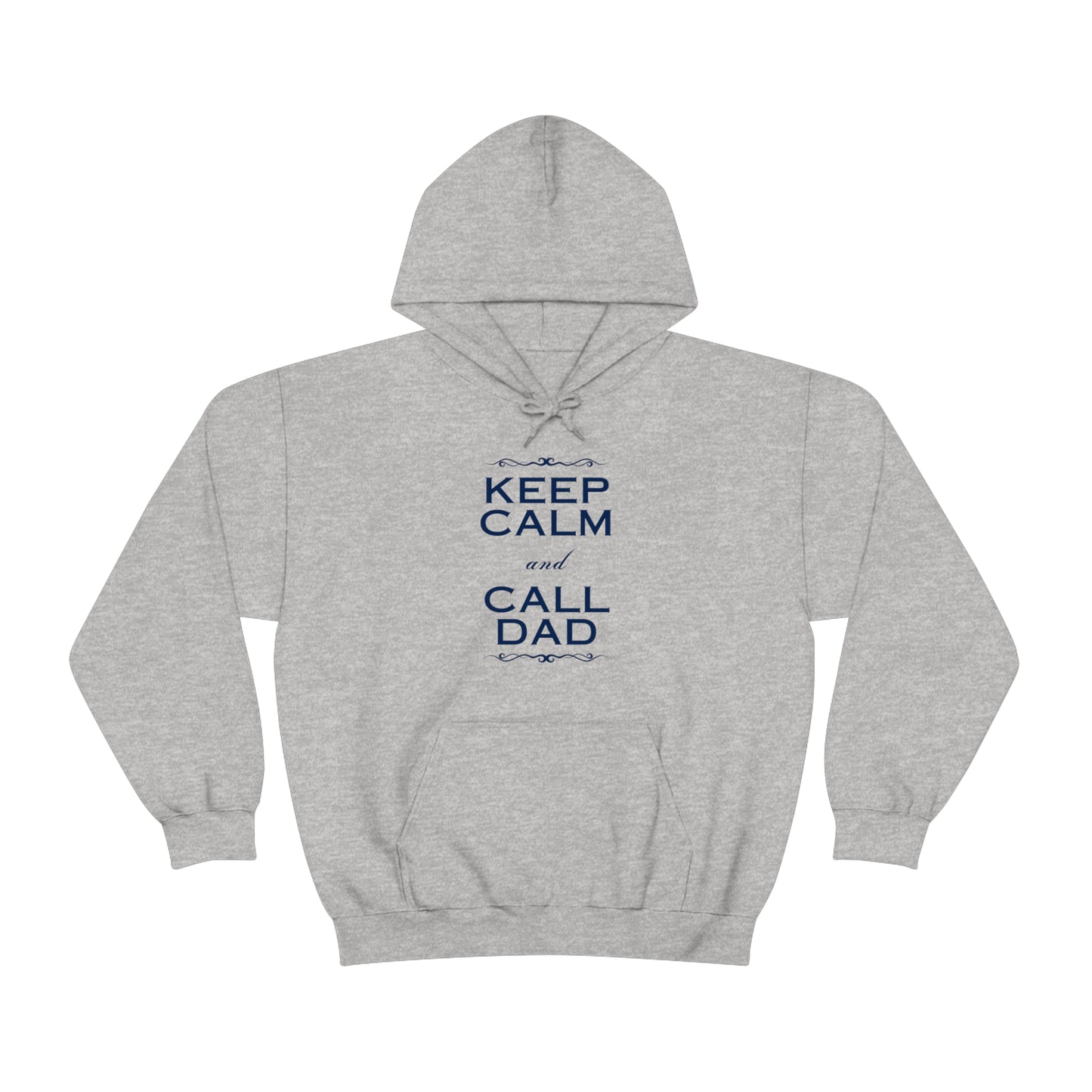 Keep Calm & Call Dad | Unisex Heavy Blend™ Hooded Sweatshirt