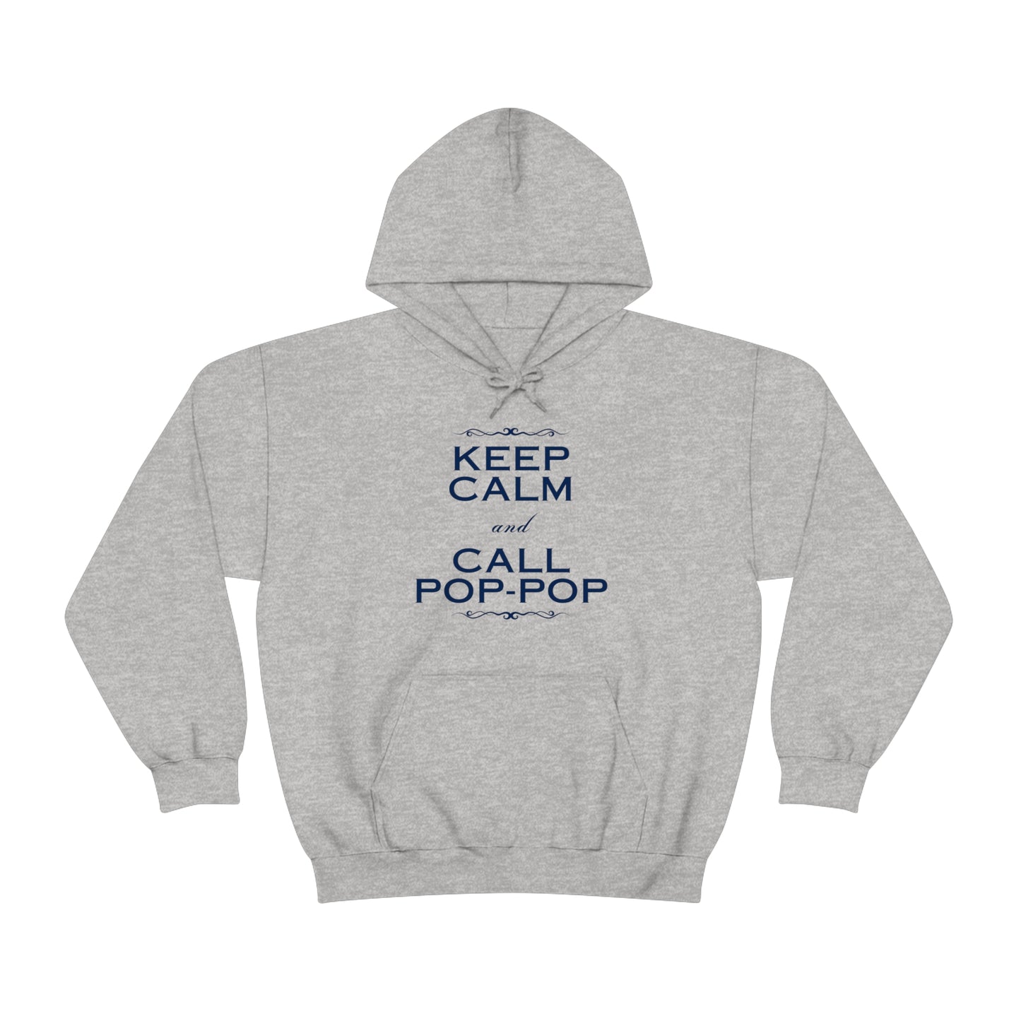 Keep Calm & Call Pop-Pop | Unisex Heavy Blend™ Hooded Sweatshirt