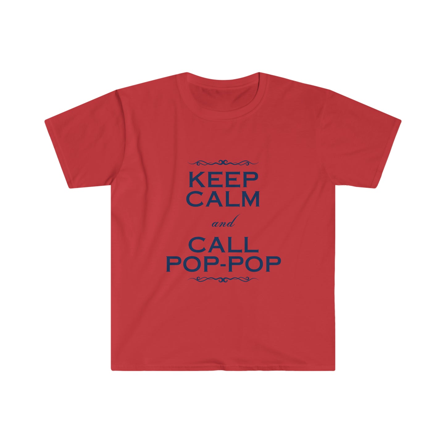 Keep Calm & Call Pop-Pop Softstyle T-Shirt