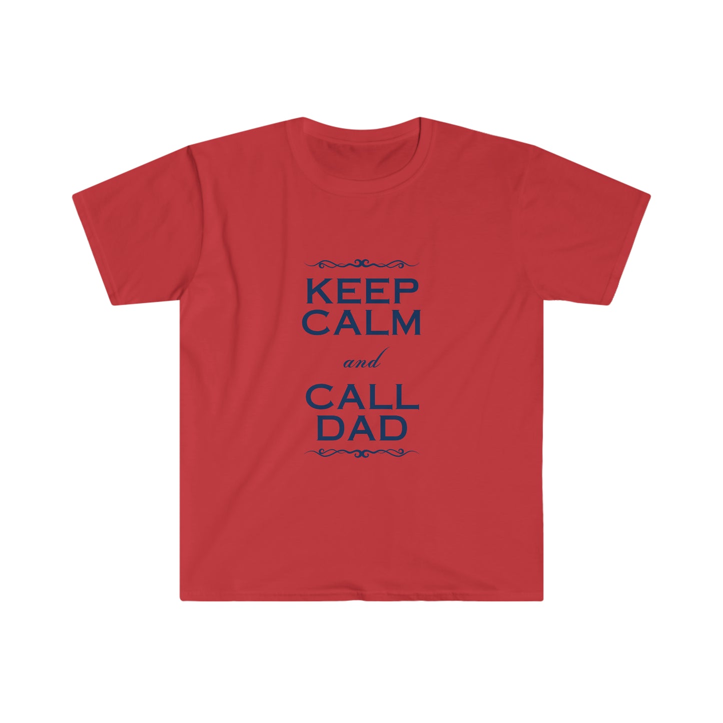 Keep Calm & Call Dad Softstyle T-Shirt