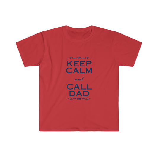 Keep Calm & Call Dad Softstyle T-Shirt