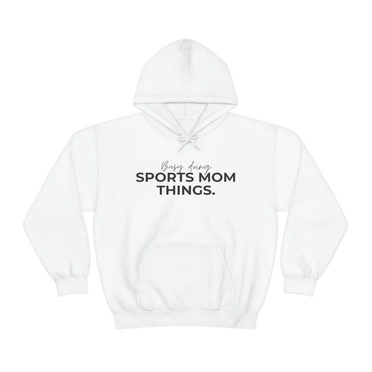 Busy Doing Sports Mom Things | Unisex Heavy Blend™ Hooded Sweatshirt