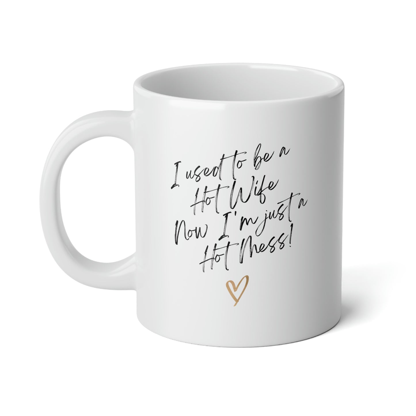 Hot Mess 20 oz Jumbo Mug